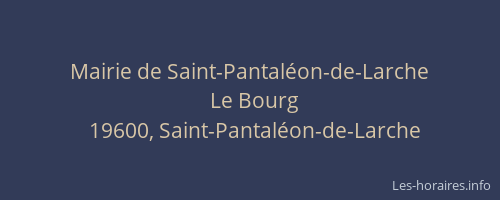 Mairie de Saint-Pantal&eacute;on-de-Larche