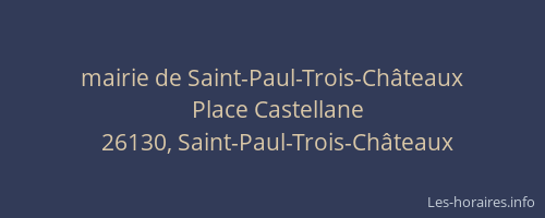 mairie de Saint-Paul-Trois-Ch&acirc;teaux