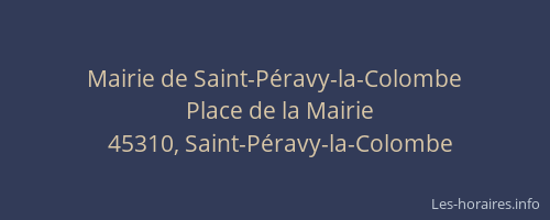 Mairie de Saint-P&eacute;ravy-la-Colombe