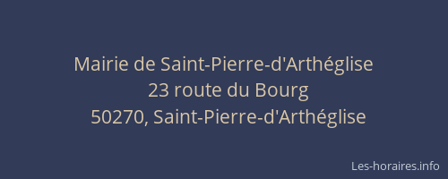 Mairie de Saint-Pierre-d'Arth&eacute;glise