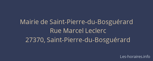 Mairie de Saint-Pierre-du-Bosgu&eacute;rard