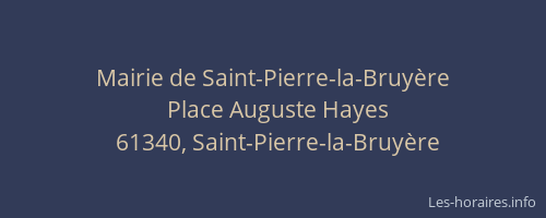 Mairie de Saint-Pierre-la-Bruy&egrave;re
