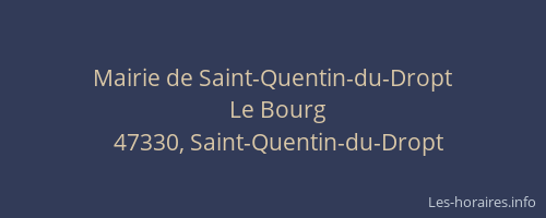 Mairie de Saint-Quentin-du-Dropt