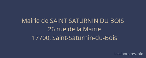 Mairie de SAINT SATURNIN DU BOIS