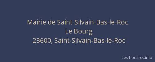 Mairie de Saint-Silvain-Bas-le-Roc
