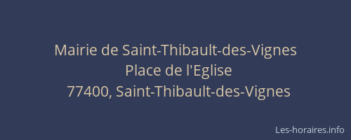 Mairie de Saint-Thibault-des-Vignes