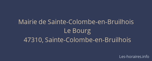 Mairie de Sainte-Colombe-en-Bruilhois