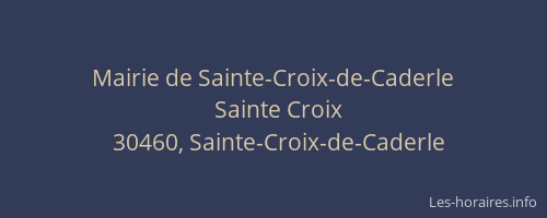 Mairie de Sainte-Croix-de-Caderle