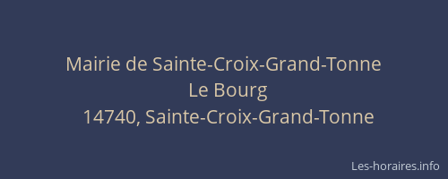 Mairie de Sainte-Croix-Grand-Tonne