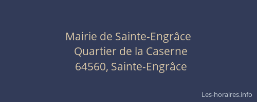 Mairie de Sainte-Engr&acirc;ce