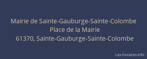 Mairie de Sainte-Gauburge-Sainte-Colombe