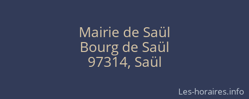 Mairie de Saül
