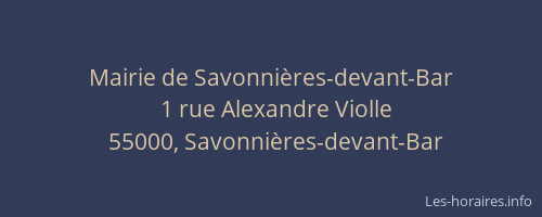 Mairie de Savonni&egrave;res-devant-Bar