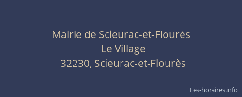 Mairie de Scieurac-et-Flour&egrave;s