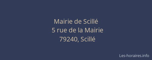 Mairie de Scill&eacute;