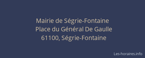 Mairie de S&eacute;grie-Fontaine