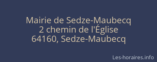 Mairie de Sedze-Maubecq