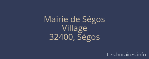 Mairie de Ségos