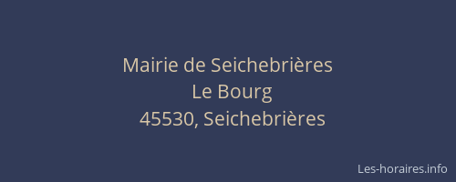 Mairie de Seichebri&egrave;res