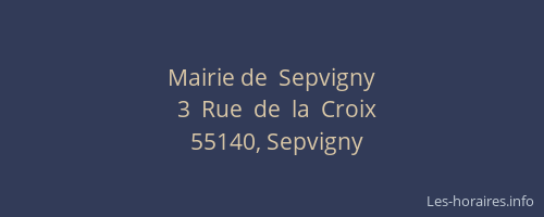 Mairie de  Sepvigny