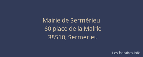 Mairie de Serm&eacute;rieu