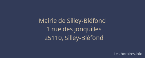 Mairie de Silley-Bl&eacute;fond