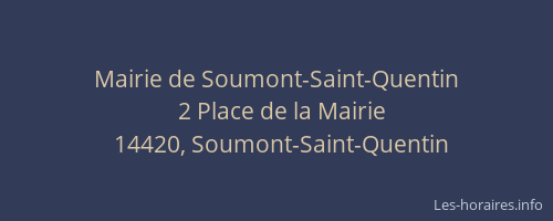 Mairie de Soumont-Saint-Quentin