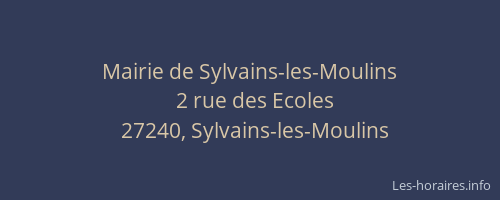 Mairie de Sylvains-les-Moulins