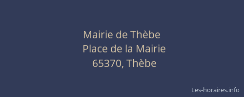 Mairie de Th&egrave;be