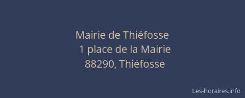 Mairie de Thi&eacute;fosse