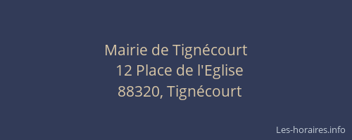 Mairie de Tign&eacute;court