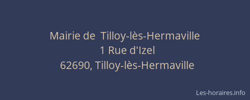Mairie de  Tilloy-l&egrave;s-Hermaville