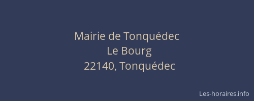 Mairie de Tonqu&eacute;dec