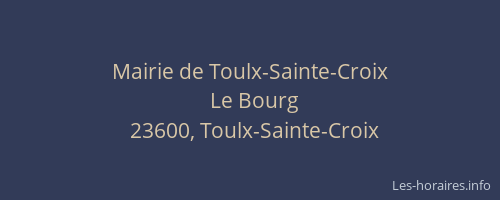 Mairie de Toulx-Sainte-Croix