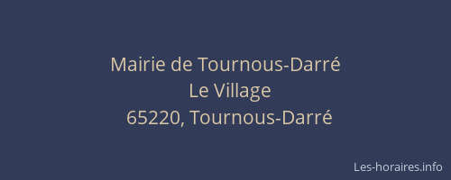 Mairie de Tournous-Darr&eacute;