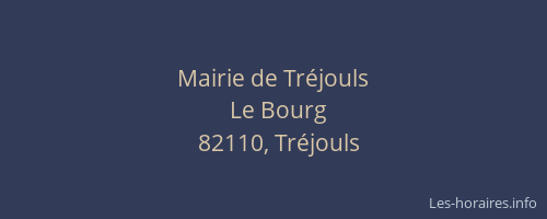 Mairie de Tr&eacute;jouls