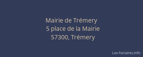 Mairie de Tr&eacute;mery