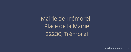 Mairie de Tr&eacute;morel