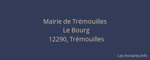 Mairie de Trémouilles