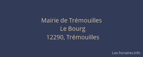 Mairie de Tr&eacute;mouilles