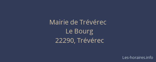 Mairie de Tr&eacute;v&eacute;rec