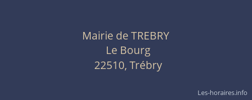 Mairie de TREBRY