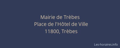 Mairie de Tr&egrave;bes
