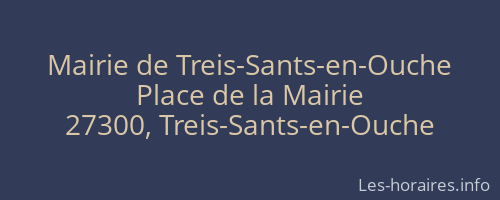 Mairie de Treis-Sants-en-Ouche