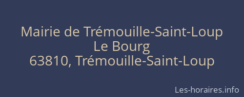 Mairie de Trémouille-Saint-Loup