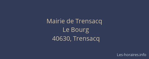 Mairie de Trensacq