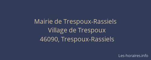 Mairie de Trespoux-Rassiels