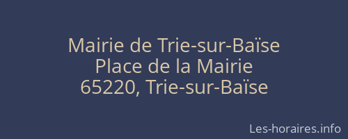 Mairie de Trie-sur-Baïse