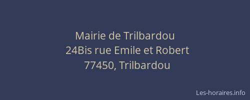 Mairie de Trilbardou