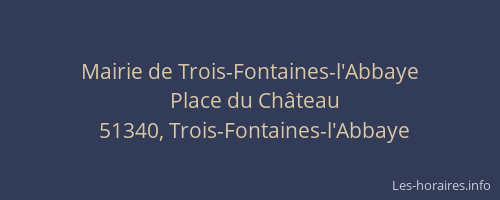 Mairie de Trois-Fontaines-l'Abbaye